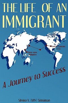 portada the life of an immigrant: a journey to success