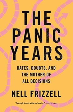 portada The Panic Years: Dates, Doubts, and the Mother of all Decisions (in English)
