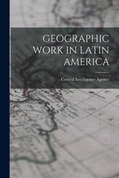 portada Geographic Work in Latin America (in English)