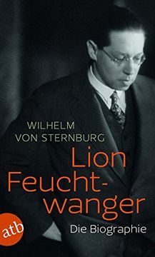 portada Lion Feuchtwanger: Die Biographie (en Alemán)