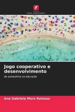 portada Jogo Cooperativo e Desenvolvimento: Da Autoestima na Educação (in Portuguese)