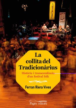 portada La Collita del Tradicionàrius: Història i Transcendència D'Un Festival Folk: 243 (Guimet) (in Catalá)