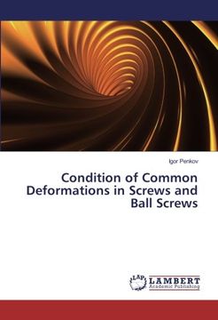 portada Condition of Common Deformations in Screws and Ball Screws