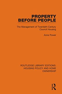 portada Property Before People: The Management of Twentieth-Century Council Housing (Routledge Library Editions: Housing Policy and Home Ownership) (en Inglés)