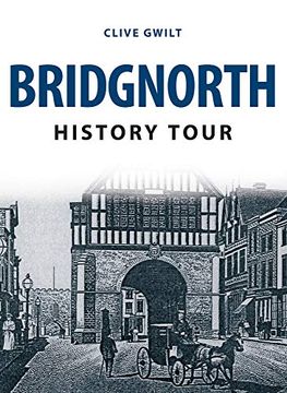 portada Bridgnorth History Tour (en Inglés)