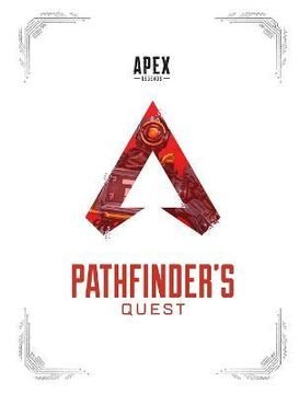 portada Apex Legends: Pathfinder's Quest (Lore Book) (en Inglés)