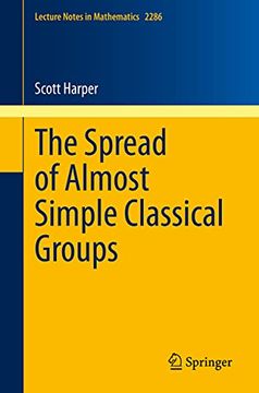 portada The Spread of Almost Simple Classical Groups (en Inglés)