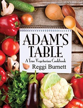 portada Adam's Table: A True Vegetarian Cookbook (en Inglés)