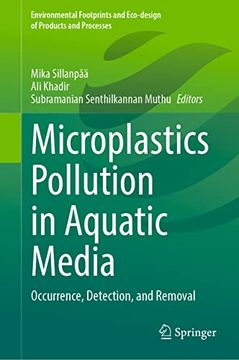 portada Microplastics Pollution in Aquatic Media: Occurrence, Detection, and Removal (Environmental Footprints and Eco-Design of Products and Processes) (en Inglés)