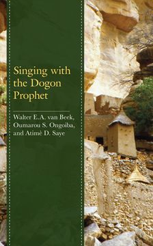 portada Singing with the Dogon Prophet (en Inglés)