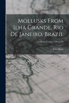 portada Mollusks From Ilha Grande, Rio De Janeiro, Brazil; Fieldiana Zoology v.34, no.20 (en Inglés)
