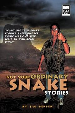 portada not your ordinary snake stories (en Inglés)