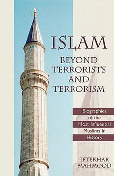 portada islam beyond terrorists and terrorism: biographies of the most influential muslims in history