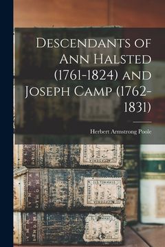 portada Descendants of Ann Halsted (1761-1824) and Joseph Camp (1762-1831) (en Inglés)