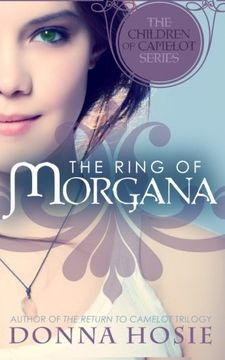 portada The Ring of Morgana (The Children of Camelot) (Volume 1)