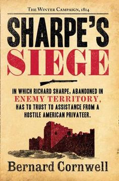 portada sharpe's siege: richard sharpe and the winter campaign, 1814. bernard cornwell