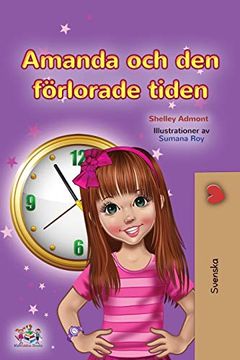 portada Amanda and the Lost Time (Swedish Children'S Book) (Swedish Bedtime Collection) (en Sueco)