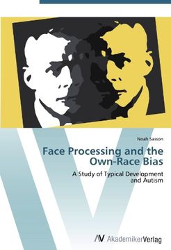 portada Face Processing and the Own-Race Bias: A Study of Typical Development and Autism (in English)