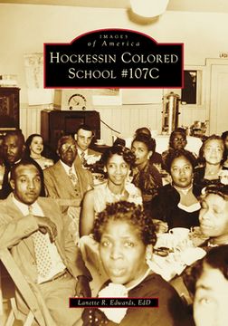 Hockessin Colored School #107c (en Inglés)