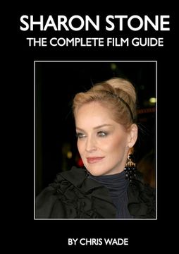 portada Sharon Stone: The Complete Film Guide (en Inglés)