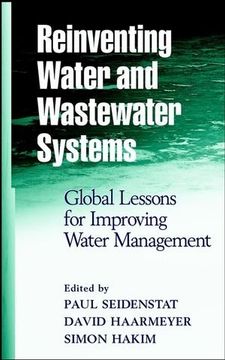 reinventing water and wastewater systems: global lessons for improving water management (en Inglés)