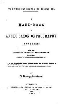 portada A Hand-book of Anglo-Saxon Orthography, In Two Parts (en Inglés)