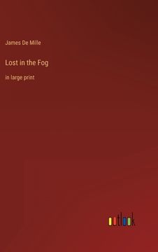 portada Lost in the Fog: in large print 