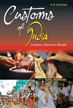 portada Customs of India: (Northern: Chandigarh, Delhi, Haryana, Himachal Pradesh, Jammu & Kashmir, Punjab And Rajasthan), Vol. 4th (en Inglés)