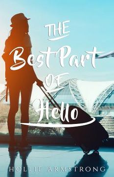 portada The Best Part of Hello (en Inglés)