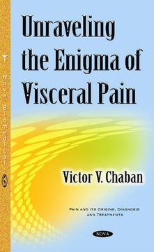 portada Unraveling the Enigma of Visceral Pain (Pain and Its Origins, Diagnosis and Treatments)