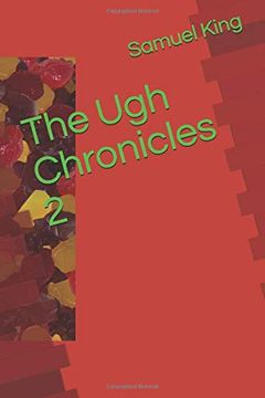 portada The ugh Chronicles 2 (en Inglés)