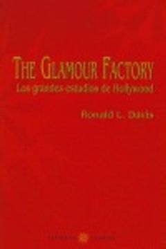 portada The glamour factory. los grandes estudios de hollywood (in Spanish)