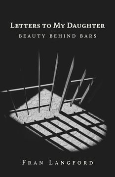 portada Letters to My Daughter: Beauty Behind Bars (en Inglés)
