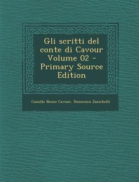 portada Gli scritti del conte di Cavour Volume 02 (en Italiano)