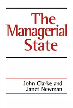 portada the managerial state: power, politics and ideology in the remaking of social welfare (en Inglés)