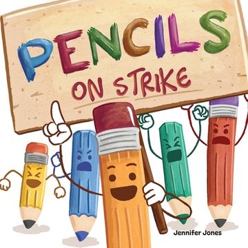 portada Pencils On Strike: A Funny, Rhyming, Read Aloud Kid's Book For Preschool, Kindergarten, 1st grade, 2nd grade, 3rd grade, 4th grade, or Ea (en Inglés)