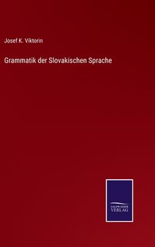 portada Grammatik der Slovakischen Sprache (en Alemán)