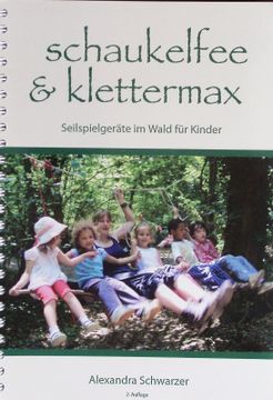 portada Schaukelfee & Klettermax. Seilspielgeräte im Wald für Kinder. 