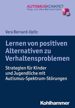 portada Lernen Von Positiven Alternativen Zu Verhaltensproblemen: Strategien Fur Kinder Und Jugendliche Mit Autismus-Spektrum-Storungen (en Alemán)