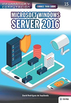 portada Conoce Todo Sobre Microsoft Windows Server 2016 (Colecciones abg - Informática y Computación)