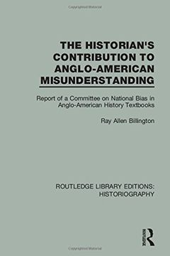 portada The Historian's Contribution to Anglo-American Misunderstanding: Report of a Committee on National Bias in Anglo-American History Text Books (in English)