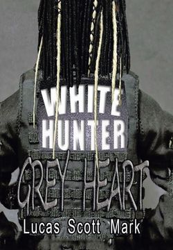 portada White Hunter Grey Heart (en Inglés)