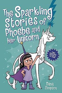 portada The Sparkling Stories of Phoebe and her Unicorn: Two Books in one 