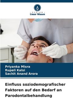portada Einfluss soziodemografischer Faktoren auf den Bedarf an Parodontalbehandlung (in German)