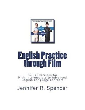portada English Practice through Films: Skills Exercises for English Language Learners (in English)