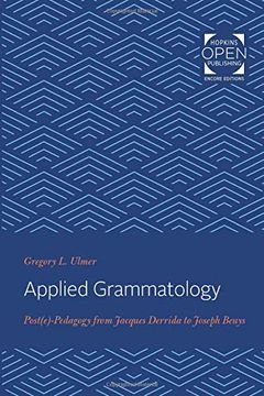 portada Applied Grammatology: Post(E)-Pedagogy From Jacques Derrida to Joseph Beuys (en Inglés)