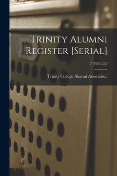 portada Trinity Alumni Register [serial]; 7 (1921/22) (in English)
