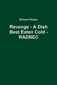 portada Revenge - A Dish Best Eaten Cold - RADBEC (en Inglés)