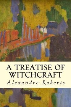 portada A Treatise of Witchcraft (en Inglés)