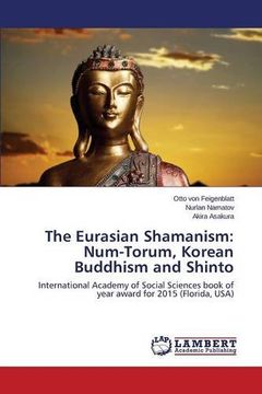 portada The Eurasian Shamanism: Num-Torum, Korean Buddhism and Shinto